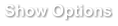 Show Options