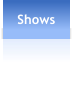 Shows